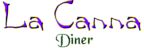 La Canna Diner/ Grand Café